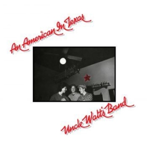 Uncle Waltæs Band - An American In Texas i gruppen CD hos Bengans Skivbutik AB (3049736)