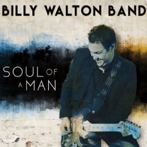 Billy Walton Band - Soul Of A Man i gruppen CD hos Bengans Skivbutik AB (3049766)