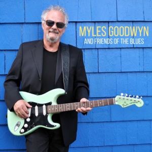 Goodwyn Myles - And Friends Of The Blues i gruppen VI TIPSER / Julegavetips CD hos Bengans Skivbutik AB (3049795)