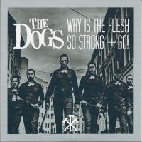 Dogs - Why Is The Flesh So Strong i gruppen VINYL hos Bengans Skivbutik AB (3049916)