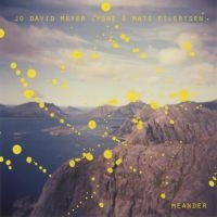 Meyer Lysne Jo David  & Mats Eilert - Meander i gruppen VINYL hos Bengans Skivbutik AB (3049926)