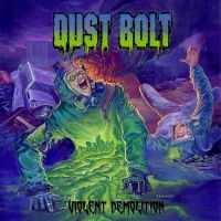 Dust Bolt - Violent Demolition i gruppen CD hos Bengans Skivbutik AB (3050389)