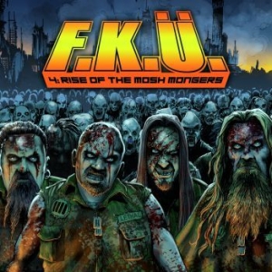 F.K.U. - 4:Rise Of The Mosh Mongers - Digipa i gruppen CD hos Bengans Skivbutik AB (3050397)