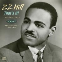 Hill Z.Z. - That's It! Complete Kent Rec. 64-68 i gruppen CD hos Bengans Skivbutik AB (3050835)