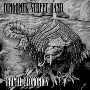 Dingonek Street Band - Primal Economics i gruppen CD hos Bengans Skivbutik AB (3050853)