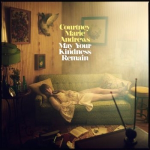 Courtney Marie Andrews - May Your Kindness Remain i gruppen Minishops / Courtney Marie Andrews hos Bengans Skivbutik AB (3050878)