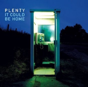 Plenty - It Could Be Home i gruppen CD hos Bengans Skivbutik AB (3052029)