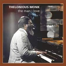 Monk Thelonious - Man I Love i gruppen CD hos Bengans Skivbutik AB (3052811)