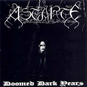 Astarte - Doomed Dark Years i gruppen CD hos Bengans Skivbutik AB (3052841)