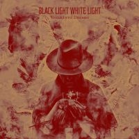 Black Light White Light - Gold Into Dreams i gruppen CD hos Bengans Skivbutik AB (3071659)