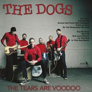 Dogs - Tears Are Voodoo i gruppen VINYL hos Bengans Skivbutik AB (3071671)