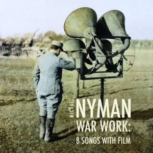 Michael Nyman - War Work - Eight Songs i gruppen CD hos Bengans Skivbutik AB (3075181)