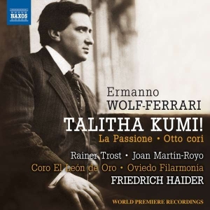 Wolf-Ferrari Ermanno - Talitha Kumi!, La Passione & Otto C i gruppen CD hos Bengans Skivbutik AB (3075297)