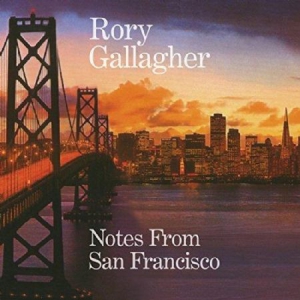 Rory Gallagher - Notes From San Francisco (2Cd) i gruppen Minishops / Rory Gallagher hos Bengans Skivbutik AB (3082928)