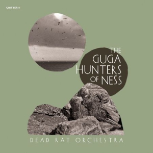 Dead Rat Orchestra - Guga Hunters Of Ness i gruppen CD hos Bengans Skivbutik AB (3083006)