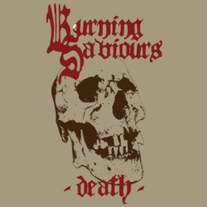 Burning Saviours - Death (Red Vinyl) i gruppen VINYL hos Bengans Skivbutik AB (3083279)