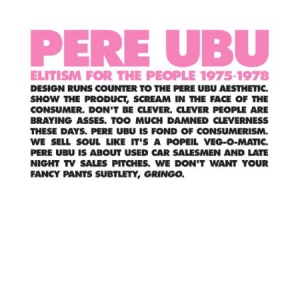 Pere Ubu - Elitism For The People Pere Ubu 197 i gruppen VINYL hos Bengans Skivbutik AB (3083630)