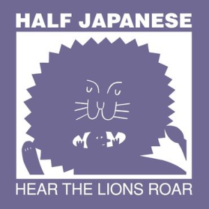 Half Japanese - Hear The Lions Roar - Col.Lp i gruppen VINYL hos Bengans Skivbutik AB (3083636)