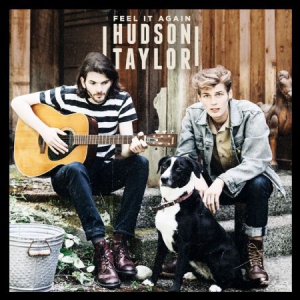 Hudson Taylor - Feel It Again i gruppen CD hos Bengans Skivbutik AB (3083672)