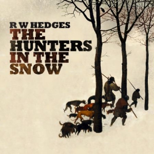 Hedges R.W. - Hunters In The Snow i gruppen CD hos Bengans Skivbutik AB (3083702)