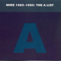 Wire - Wire 1985-1990: The A List i gruppen CD hos Bengans Skivbutik AB (3084640)