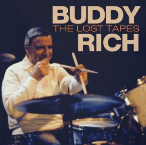 Buddy Rich - Lost Tapes i gruppen CD hos Bengans Skivbutik AB (3085118)