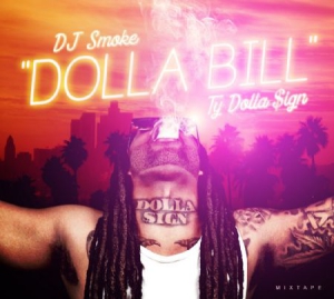 Dj Smoke - Dolla Bill - Ty Dolla Sign Mixtape i gruppen CD hos Bengans Skivbutik AB (3085219)