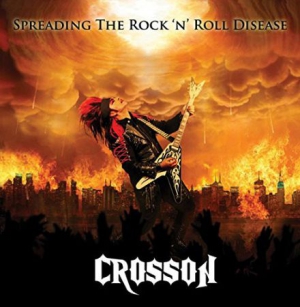 Crosson - Spreading The Rock'n'roll Disease i gruppen CD hos Bengans Skivbutik AB (3085246)