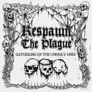 Respawn The Plague - Gathering Of The Unholy Ones (Green i gruppen VINYL hos Bengans Skivbutik AB (3085262)