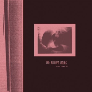 Altered Hours - On My Tongue i gruppen VINYL hos Bengans Skivbutik AB (3085273)