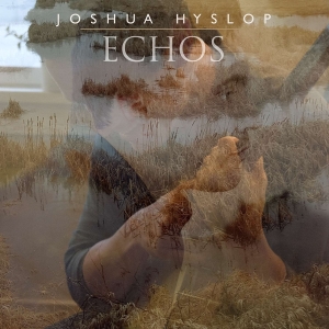 Hyslop Joshua - Echos i gruppen VINYL hos Bengans Skivbutik AB (3094289)