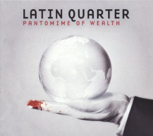 Latin Quarter - Pantomime Of Wealth i gruppen VINYL / Pop-Rock hos Bengans Skivbutik AB (3096904)