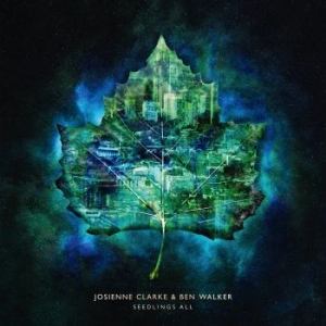 Josienne Clarke And Ben Walker - Seedlings Alll i gruppen VINYL hos Bengans Skivbutik AB (3097909)