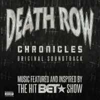 Various Artists - Death Row Chronicles - Soundtrack i gruppen CD hos Bengans Skivbutik AB (3099108)