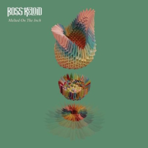 Boss Keloid - Melted On The Inch i gruppen VINYL hos Bengans Skivbutik AB (3099171)