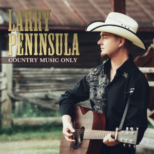 Peninsula Larry - Country Music Only i gruppen CD hos Bengans Skivbutik AB (3099417)