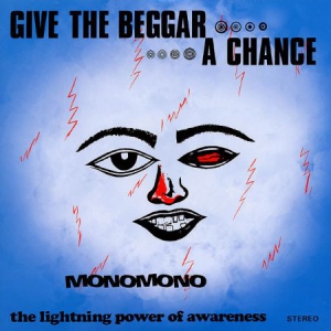 Monomono - Give The Beggar A Chance i gruppen VINYL hos Bengans Skivbutik AB (3099494)