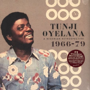 Oyelana Tunji - A Nigerian Retrospective 1966-79 i gruppen VINYL hos Bengans Skivbutik AB (3099499)