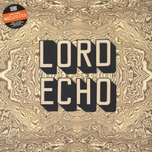 Lord Echo - Melodies i gruppen VINYL hos Bengans Skivbutik AB (3099529)