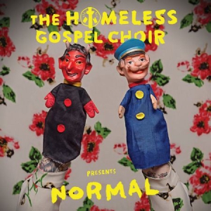 Homeless Gospel Choir - Presents : Normal i gruppen VINYL hos Bengans Skivbutik AB (3110198)