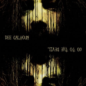 Calhoun Del - Go To The Devil i gruppen CD hos Bengans Skivbutik AB (3110295)