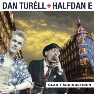 Dan Turèll & Halfdan E - Glad I Åbningstiden (Reissue) i gruppen VINYL hos Bengans Skivbutik AB (3110410)