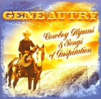 Autry Gene - Cowboy Hymns & Songs Of Inspiration i gruppen CD hos Bengans Skivbutik AB (3110497)