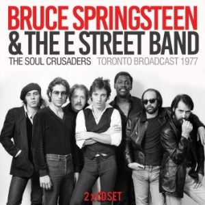 Springsteen Bruce - Soul Crusaders The 2 Cd (Live Broad i gruppen Minishops / Bruce Springsteen hos Bengans Skivbutik AB (3110833)