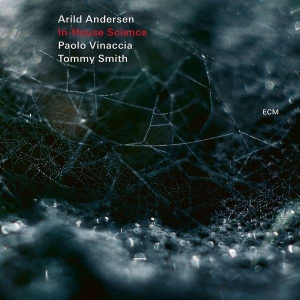 Arild Andersen Paolo Vinaccia Tom - In-House Science i gruppen CD hos Bengans Skivbutik AB (3113979)