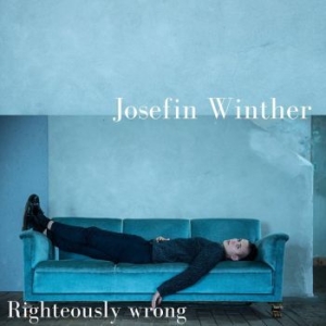 Winther Josefin - Righteously Wrong i gruppen CD hos Bengans Skivbutik AB (3115794)