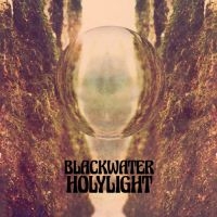 Blackwater Holylight - Blackwater Holylight i gruppen VINYL hos Bengans Skivbutik AB (3115811)