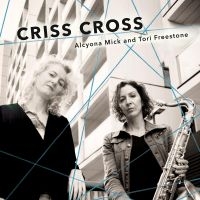 Freestone Tori & Alcyona Mick - Criss Cross i gruppen CD hos Bengans Skivbutik AB (3117571)