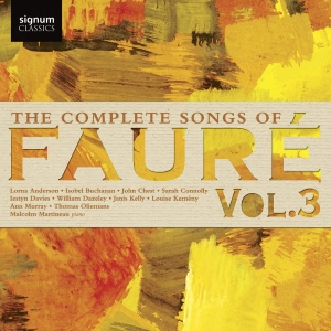 Fauré Gabriel - The Complete Songs, Vol. 3 i gruppen VI TIPSER / Julegavetips CD hos Bengans Skivbutik AB (3117654)