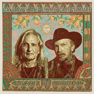 Alvin Dave & Jimmie Dale Gilmore - Downey To Lubbock i gruppen VI TIPSER / Klassiska lablar / YepRoc / CD hos Bengans Skivbutik AB (3118327)